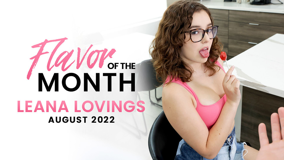 Thumbnail of August 2022 Flavor Of The Month Leana Lovings - S3:E1